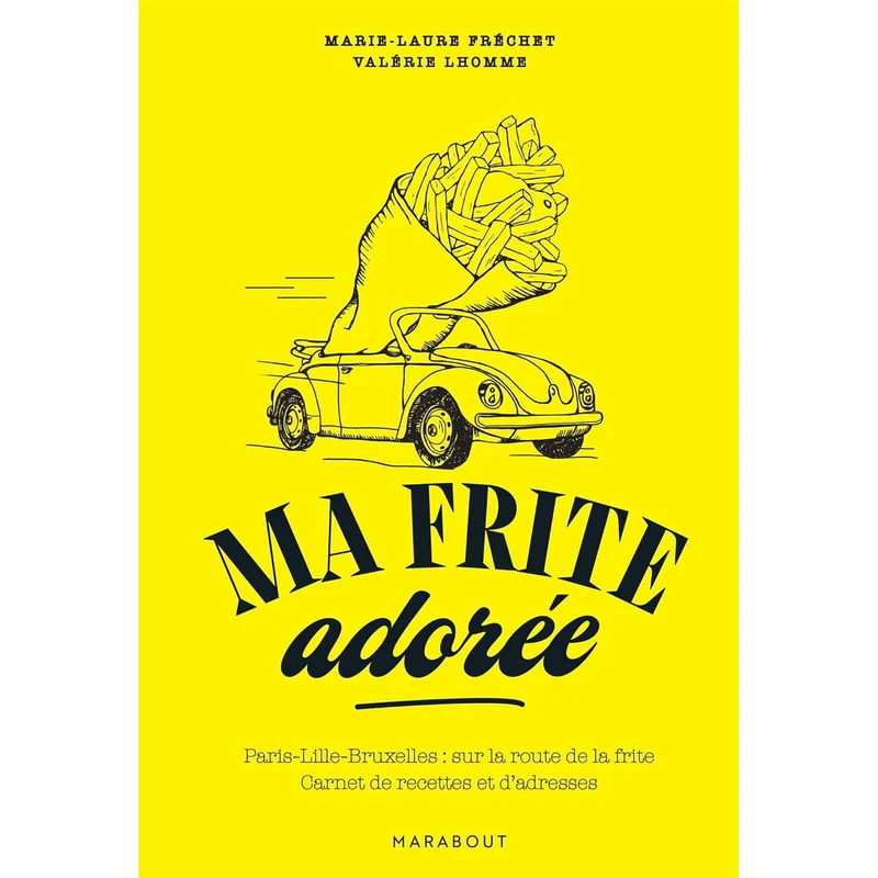 Ma frite adorée