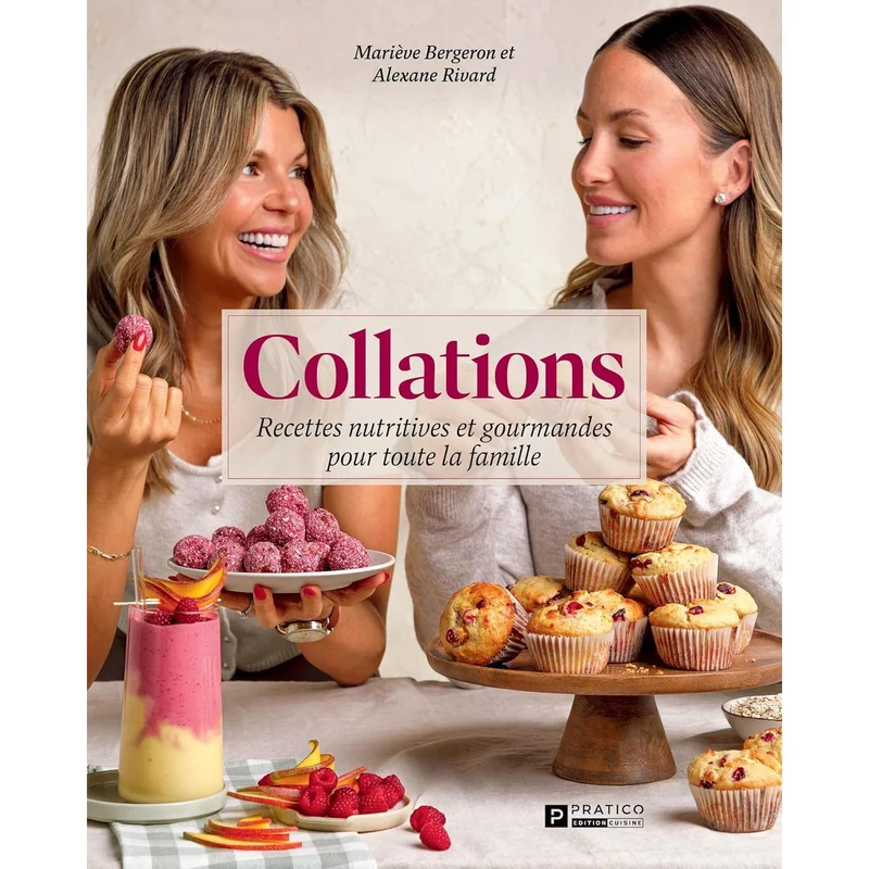 Collations : Recettes nutritives et gourmandes pour toute la famille