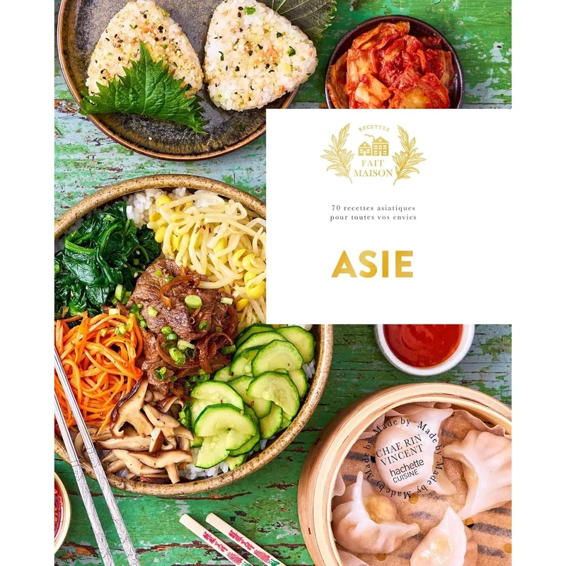 Asie : 70 recettes asiatiques pour toutes vos envies