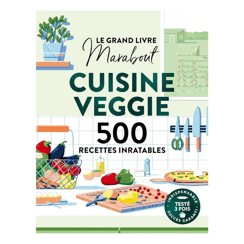 Le Grand livre Marabout de la Cuisine veggie