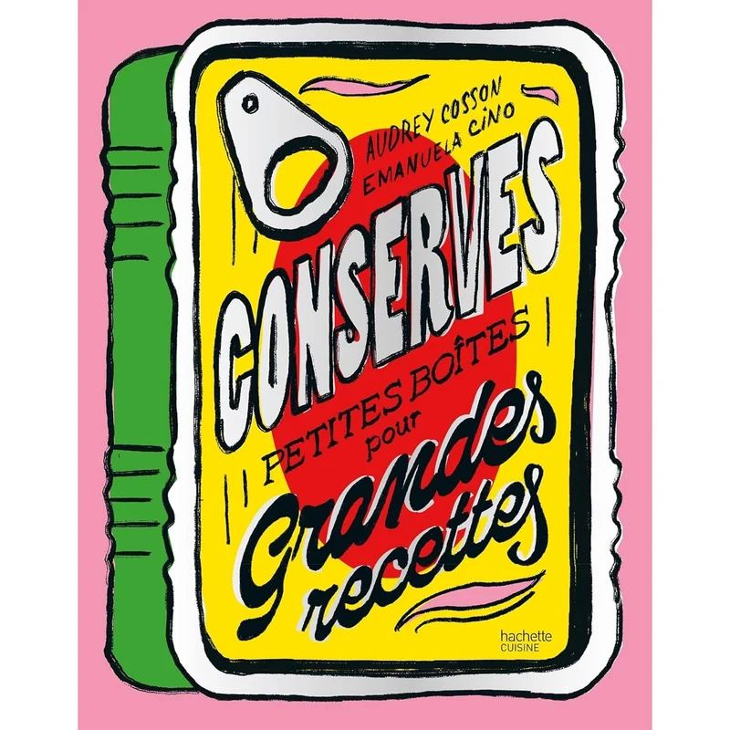 Conserves : Petites boîtes pour grandes recettes