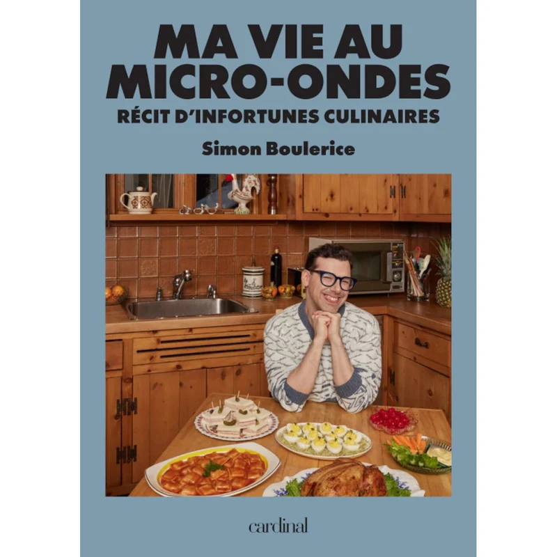 Ma vie au micro-ondes — Récit d'infortunes culinaires
