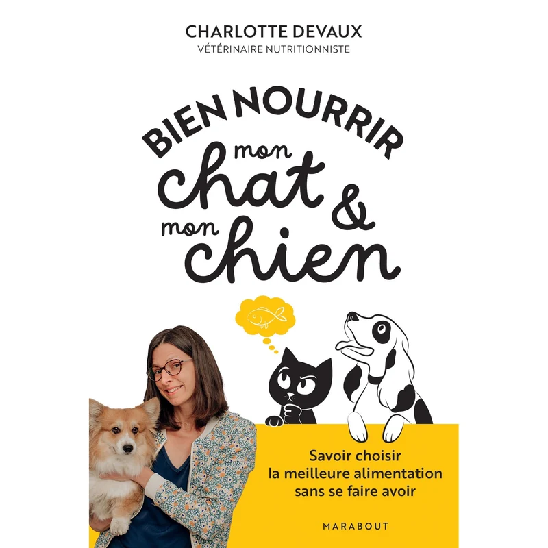 Bien nourrir mon chat & mon chien