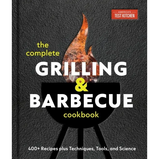 The Complete Grilling and Barbecue Cookbook