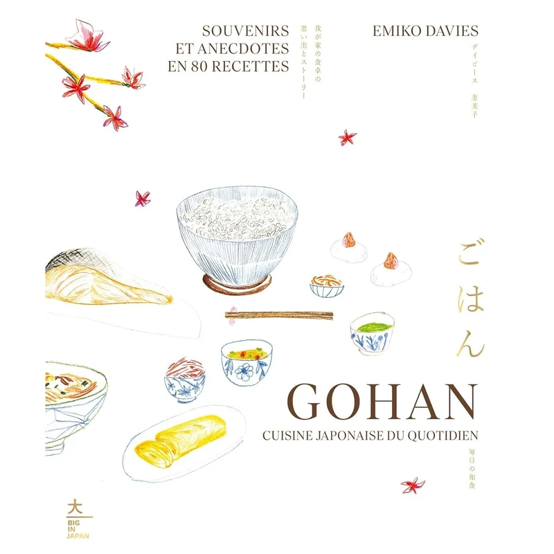 Gohan : Souvenirs et anecdotes en 80 recettes