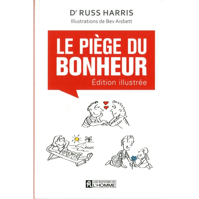 Le piège du bonheur