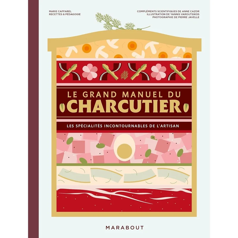Le grand manuel du charcutier [Nouvelle Édition]
