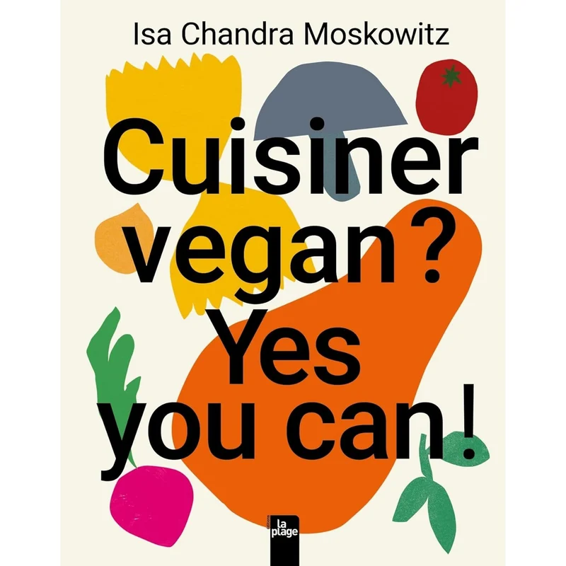 Cuisiner vegan ? Yes you can