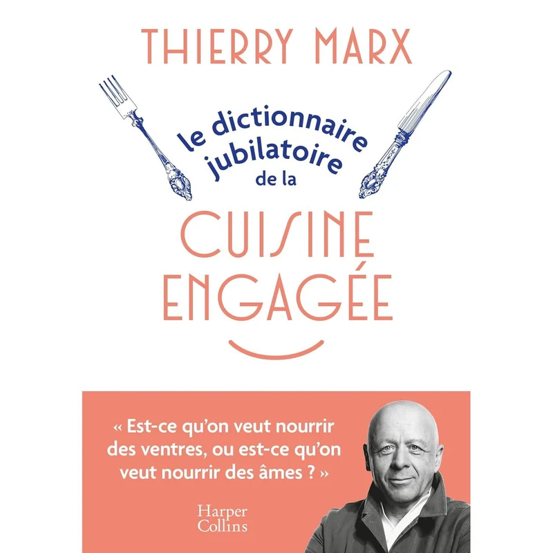 Le Dictionnaire jubilatoire de la cuisine engagée