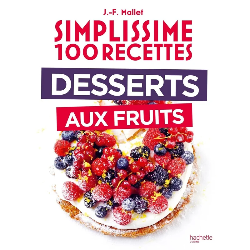 Simplissime : Desserts aux fruits