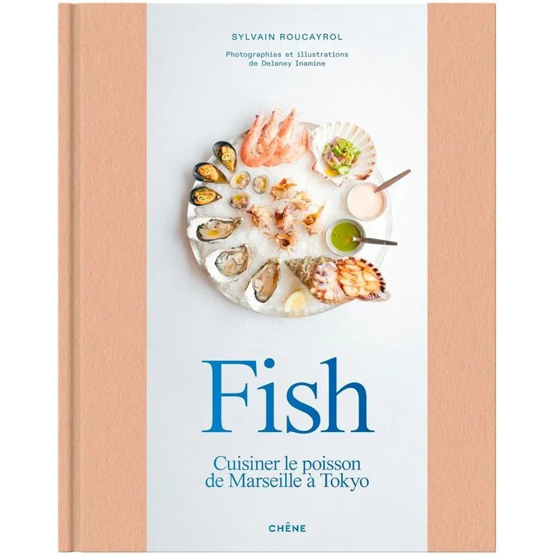 Fish : Cuisiner le poisson de Marseille à Tokyo
