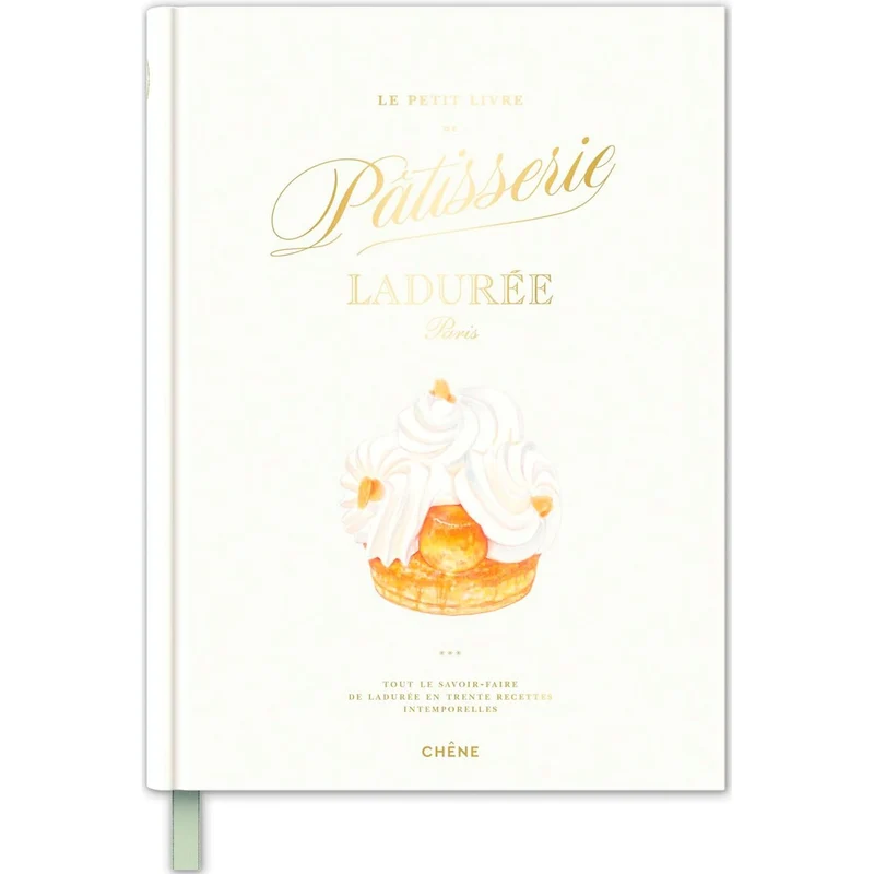 Le petit livre de pâtisserie Ladurée