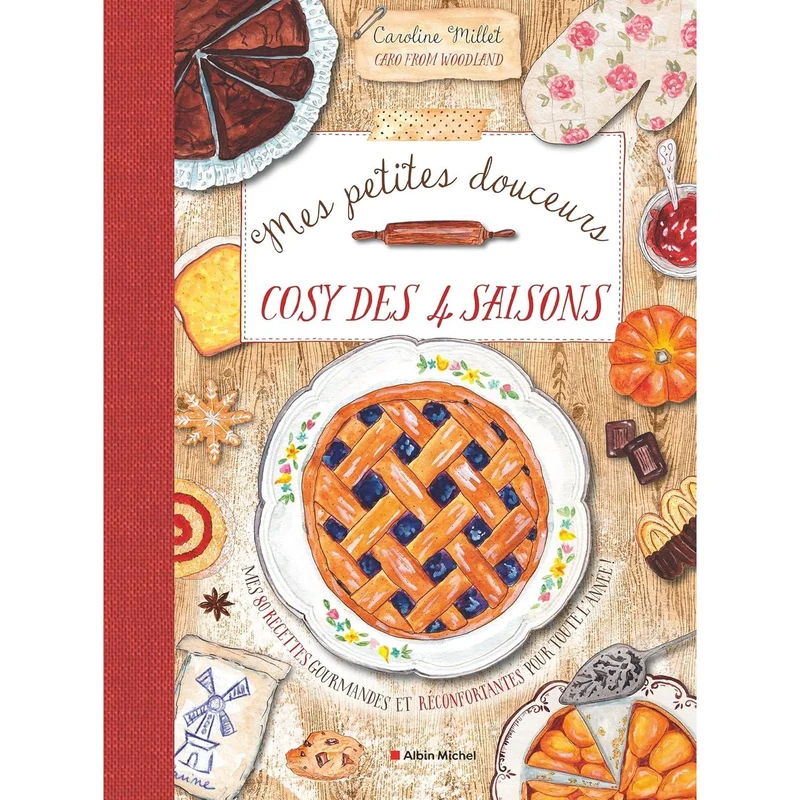 Mes petites douceurs cosy des quatre saisons