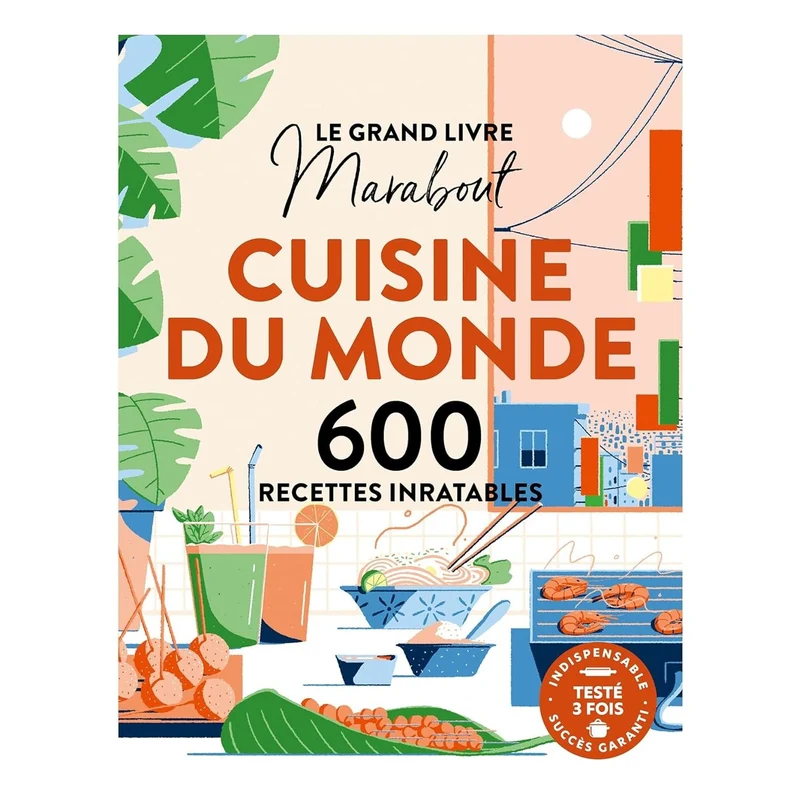 Le grand Livre Marabout Cuisine du monde : 600 recettes inratables