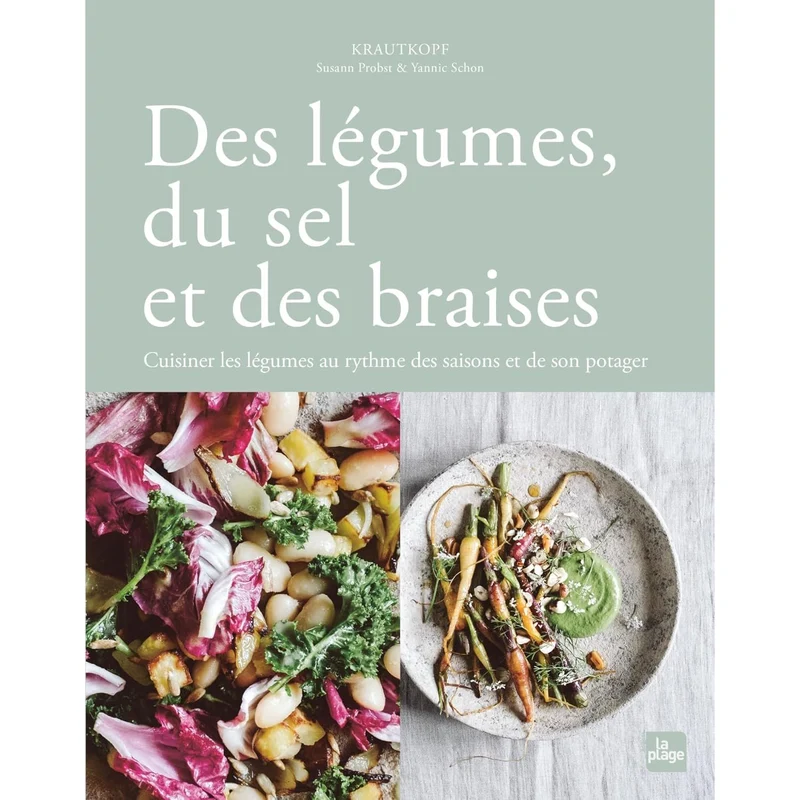 Des légumes, du sel et des braises *