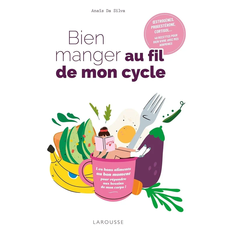 Bien manger au fil de mon cycle !