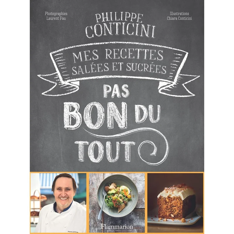 Pas bon du tout : Mes recettes salées et sucrées !