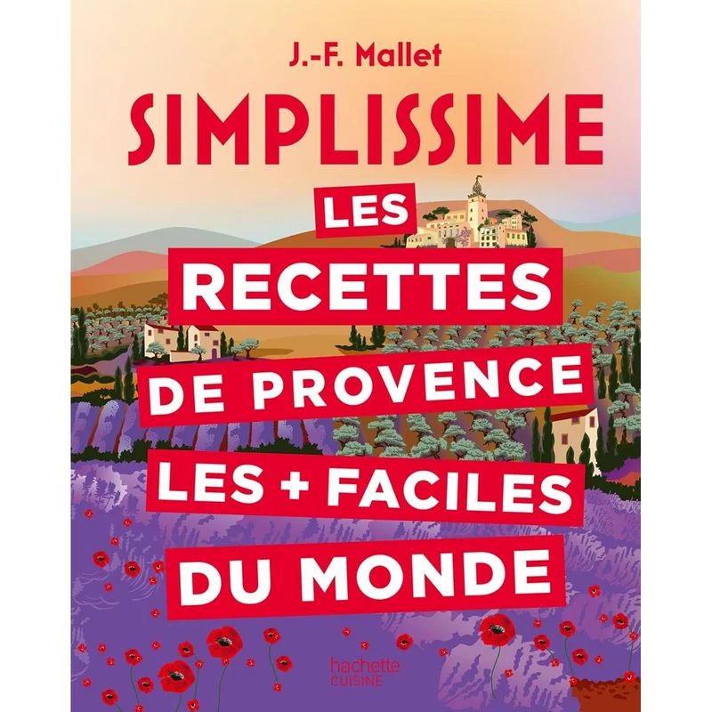 Simplissime : Les recettes de Provence les + faciles du monde