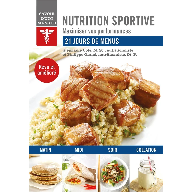Savoir quoi manger – Nutrition sportive [Nouvelle édition]