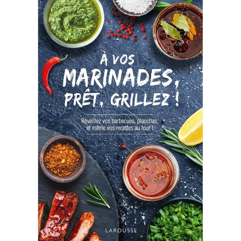 À vos marinades, prêt, grillez