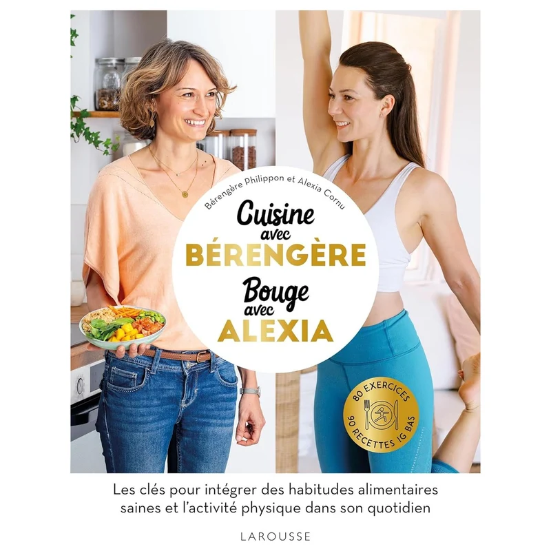 Cuisine avec Bérengère, Bouge avec Alexia !