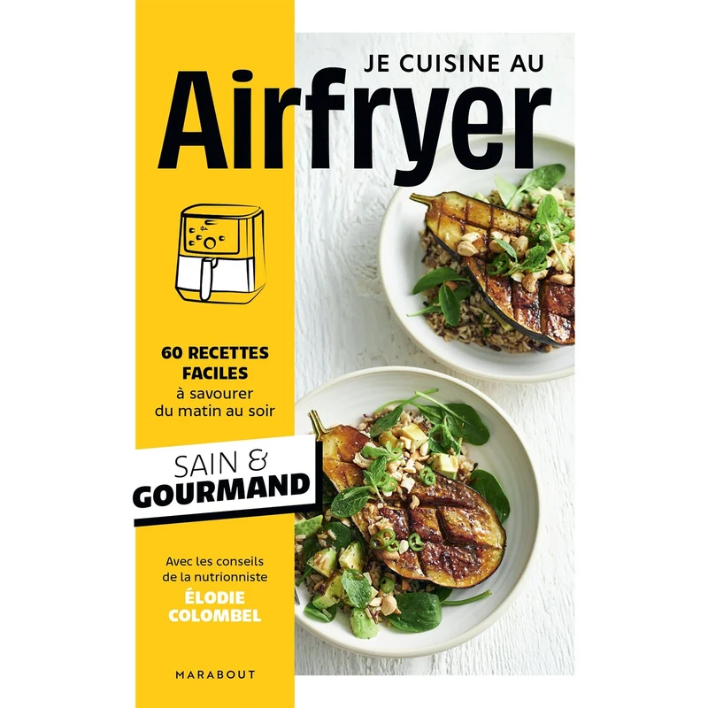 Je cuisine au Airfryer