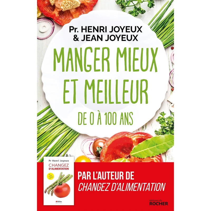 Manger mieux et meilleur de 0 à 100 ans !