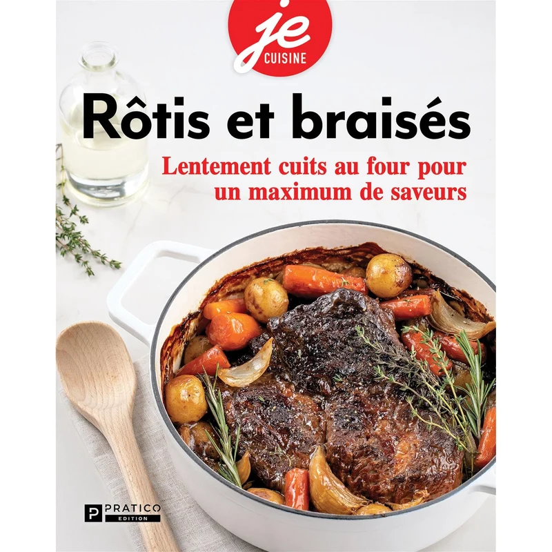 Rôtis et braisés : lentement cuits au four pour un maximum de saveurs