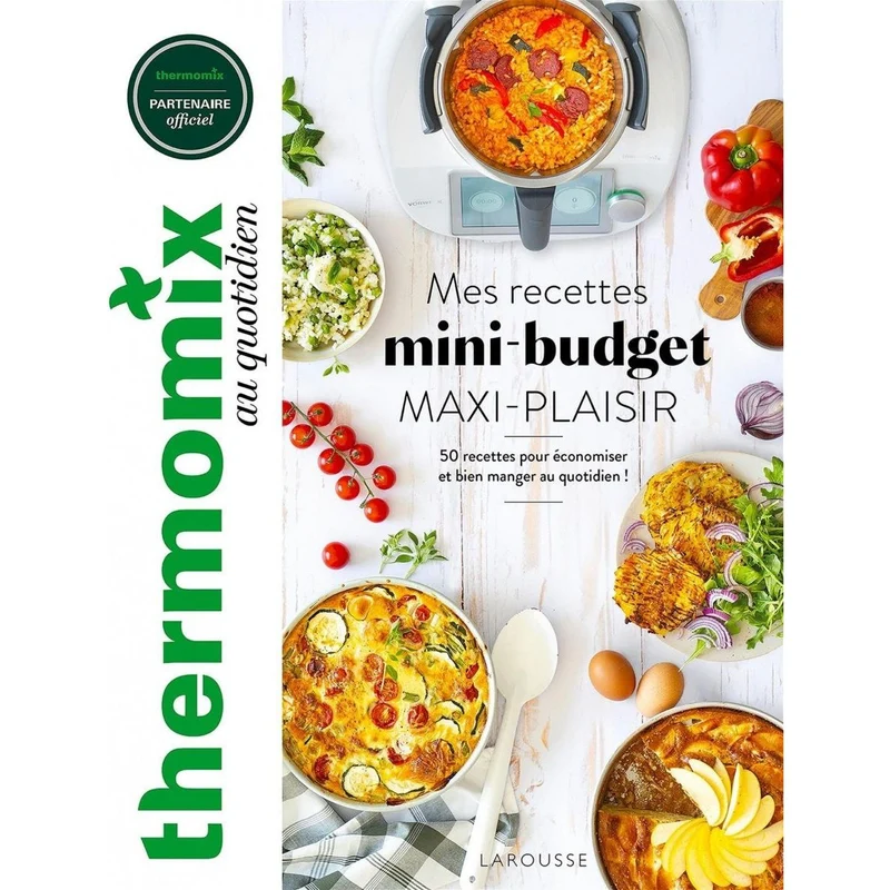 Thermomix : Mes recettes mini-budget, maxi plaisir !