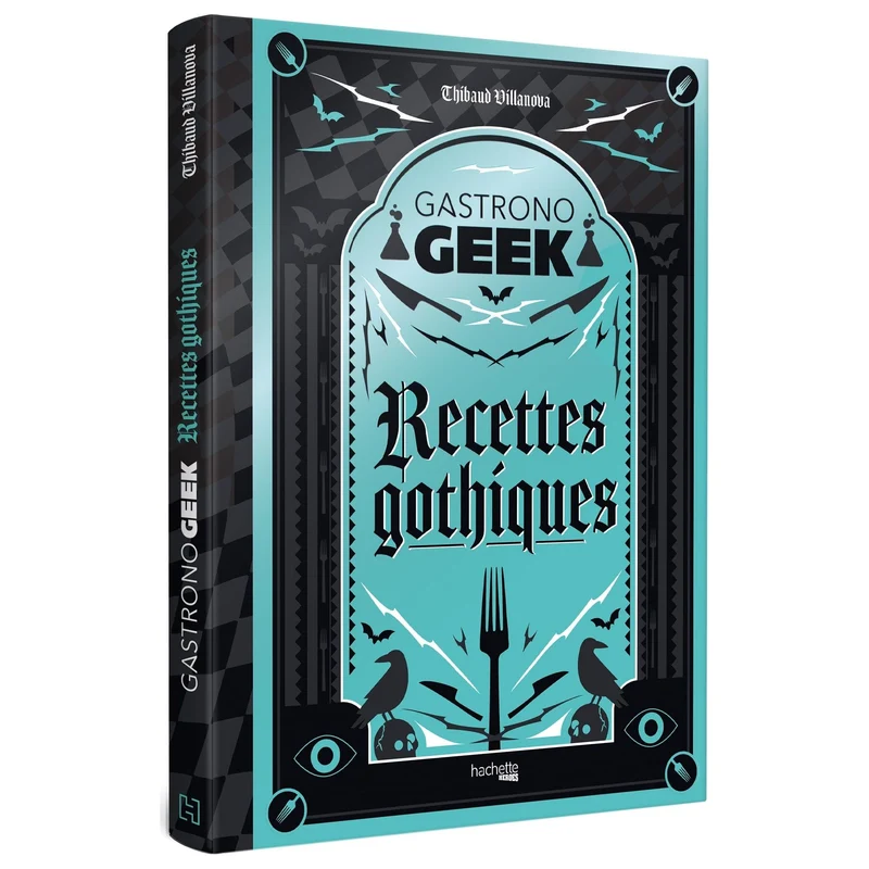Gastrono GEEK Recettes gothiques