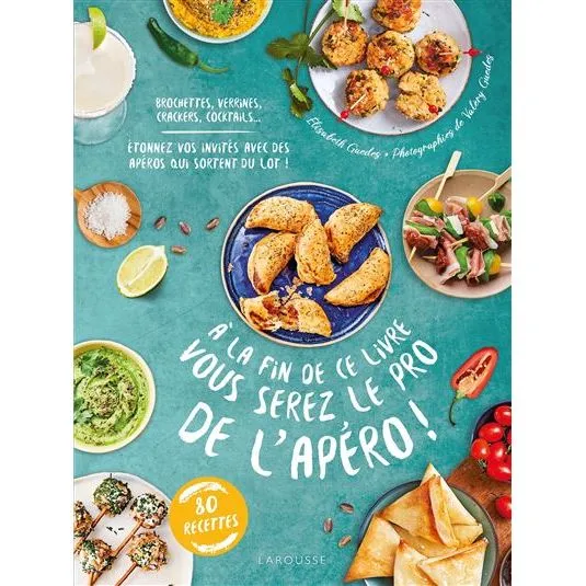 À la fin de ce livre vous serez le pro de l'apéro ! !