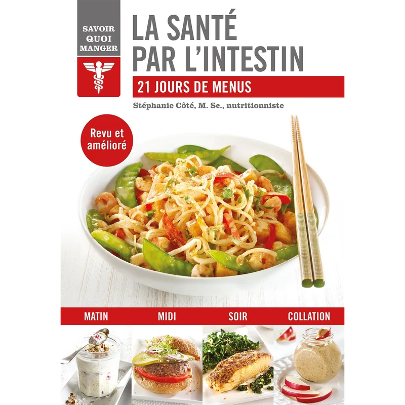 Savoir quoi manger - La santé par l'intestin