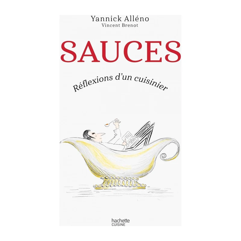 Sauces : réflexions d'un cuisinier