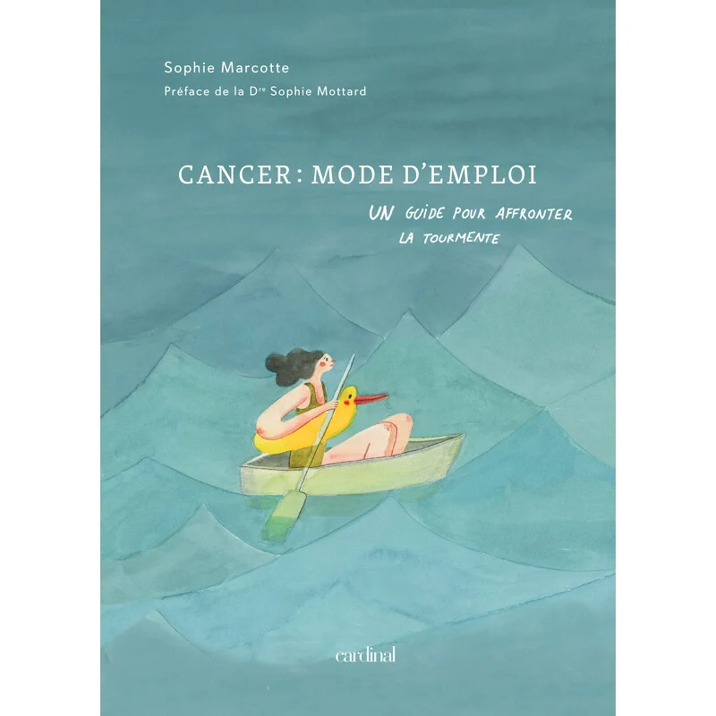 Cancer : mode d'emploi
