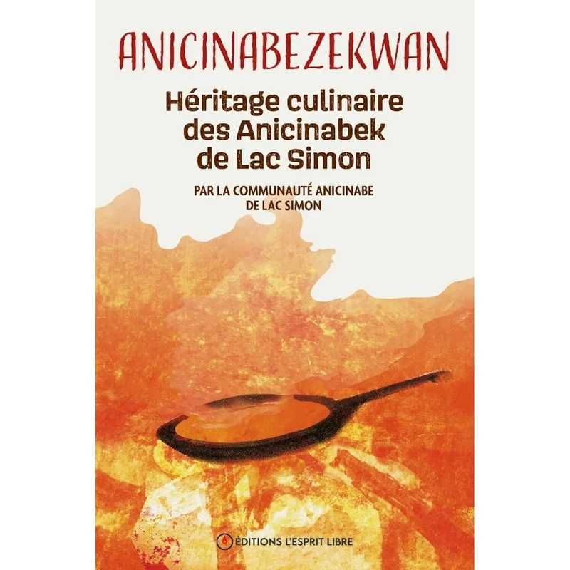Anicinabezekwan : héritage culinaire des Anicinabek de Lac Simon !
