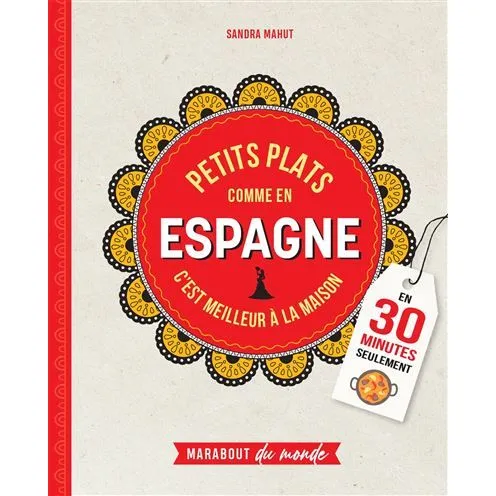 Petits plats comme en Espagne