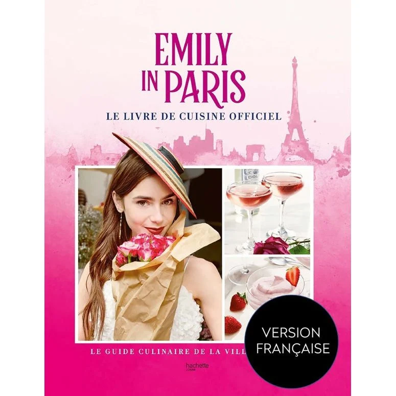 Emily in Paris - Le livre de cuisine officiel !