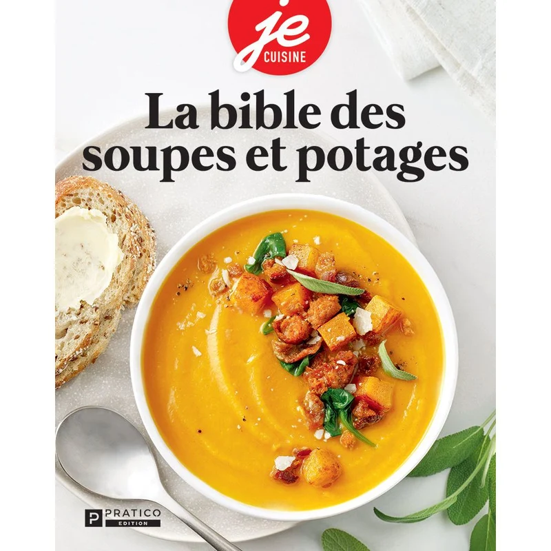 La bible des soupes et potages !