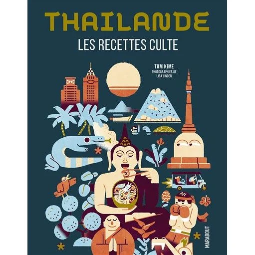 Les recettes culte - Thaïlande
