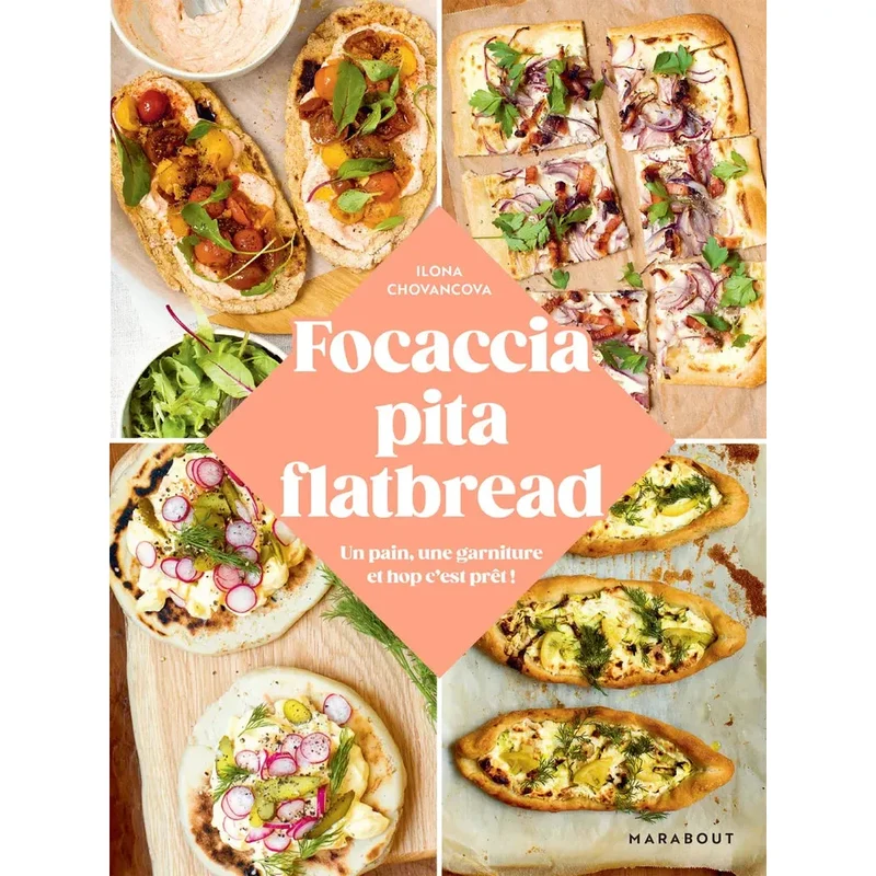 Focaccia, Pita, Flatbread : Un pain, une garniture et hop au four !