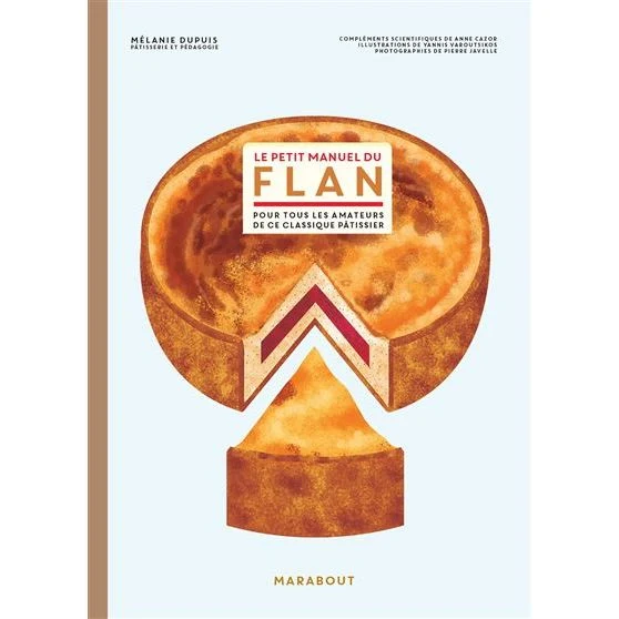 Le petit manuel du flan !