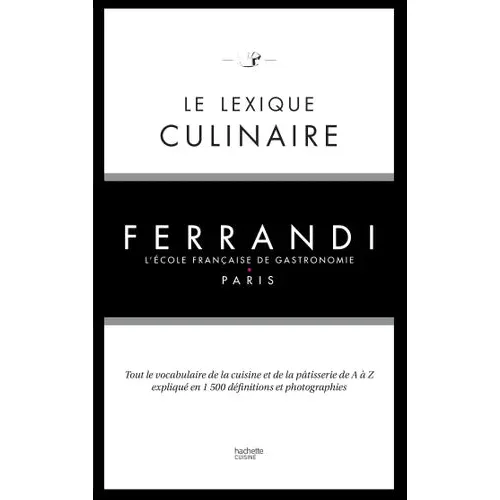 Le lexique culinaire FERRANDI Paris