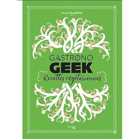 Gastrono GEEK - Recettes végétariennes !