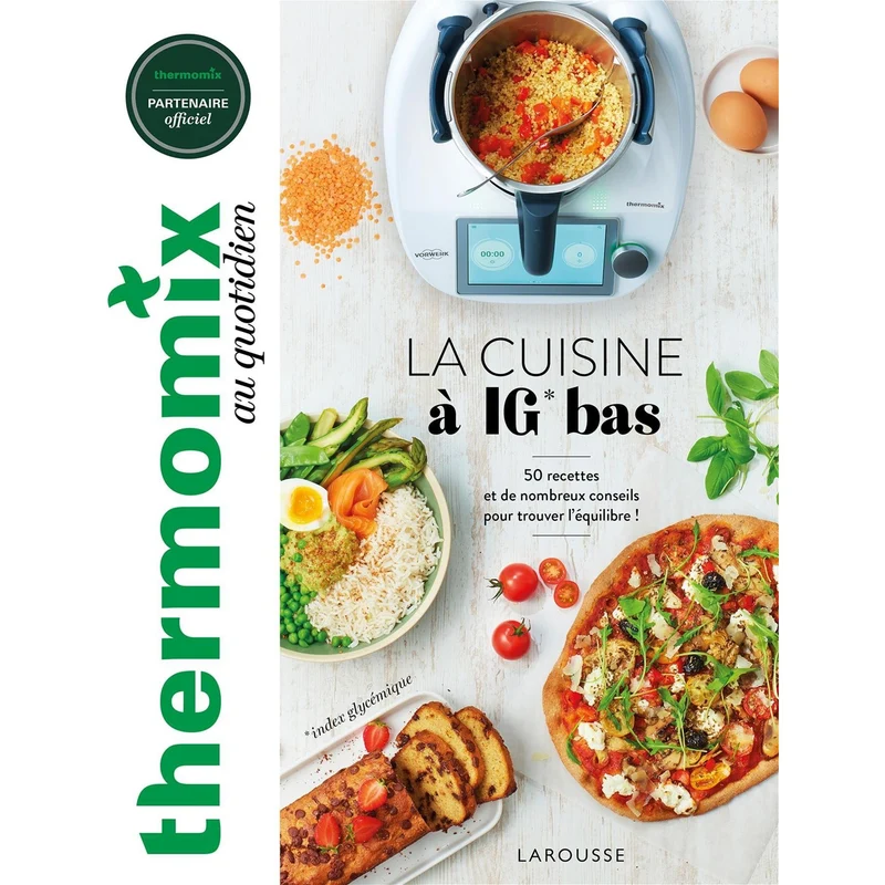 Thermomix au quotidien La cuisine à IG bas !