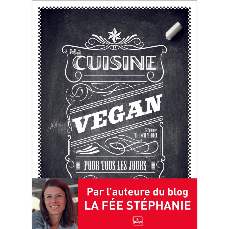 Ma cuisine Vegan pour tous les jours !
