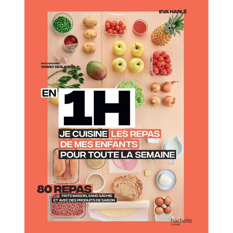 En 1h je cuisine les repas de mes enfants pour toute la semaine