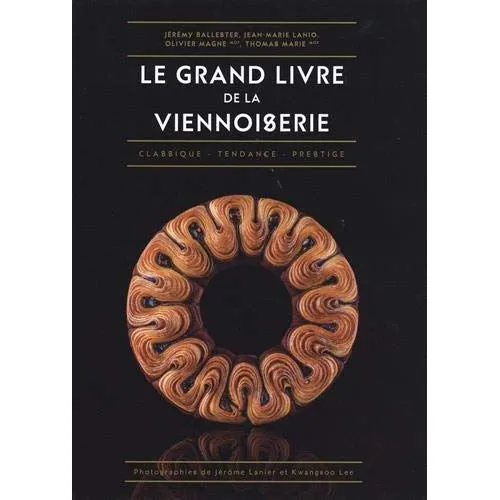 Le Grand Livre de la Viennoiserie