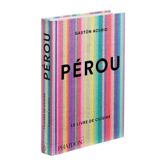 Pérou : Le livre de Cuisine