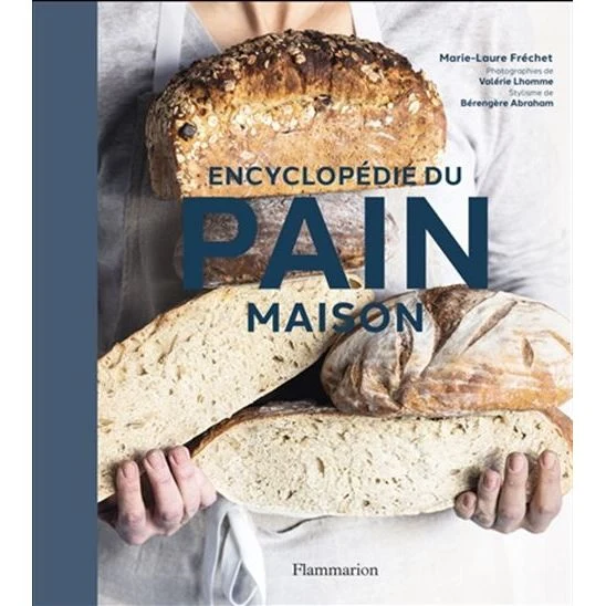 Encyclopédie du pain maison