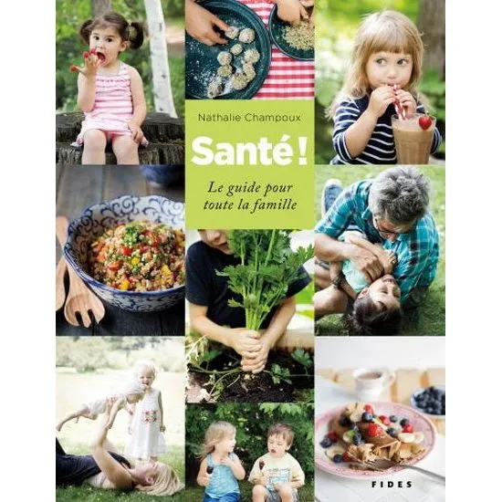 Santé ! : le guide pour toute la famille